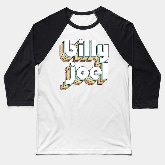 Billy Joel - Retro Rainbow Letters Baseball T-Shirt by Dimma Viral